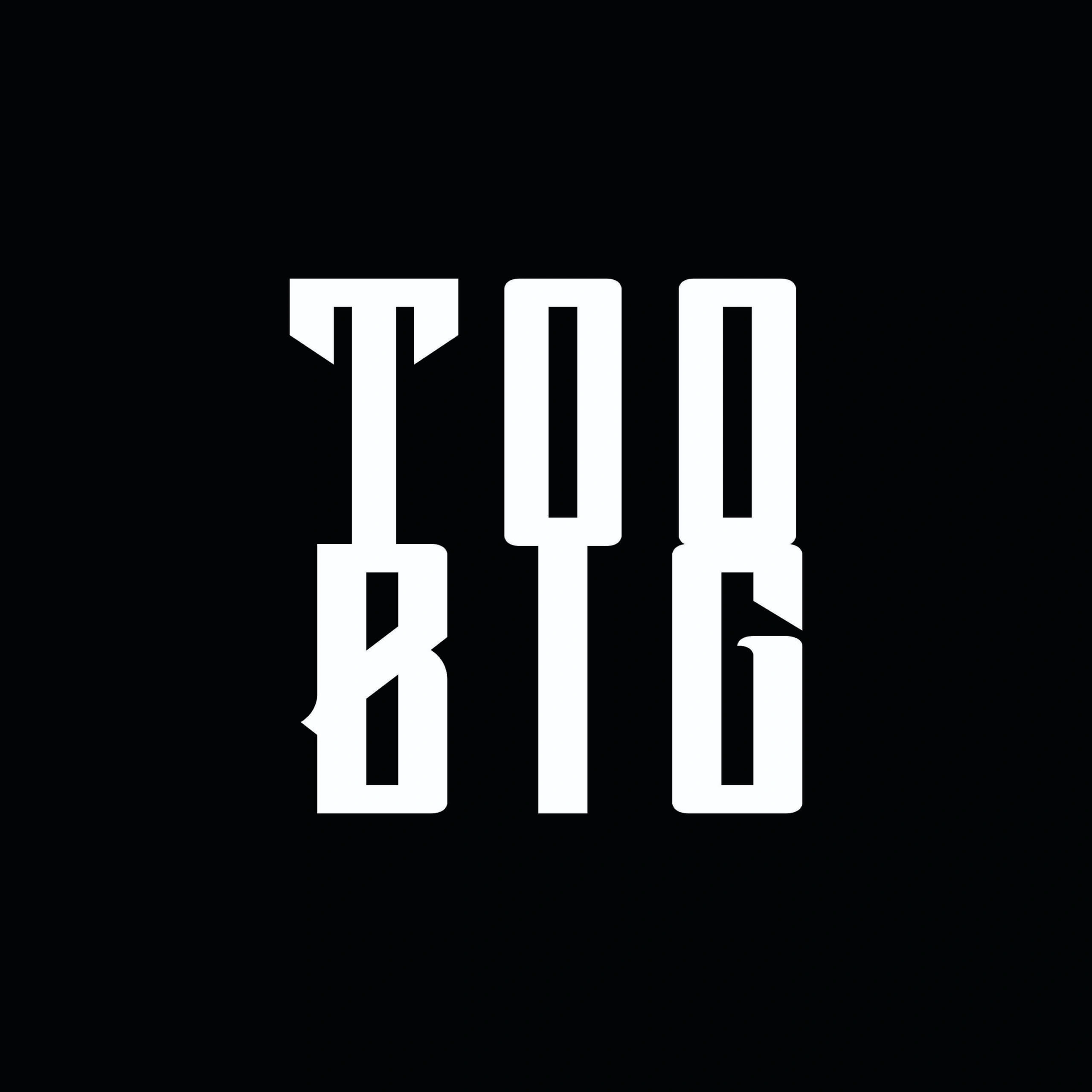 TooBig